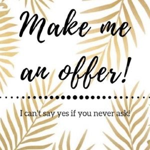 Make me an offer !!!